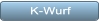 K-Wurf K-Wurf