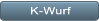 K-Wurf K-Wurf