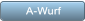 A-Wurf A-Wurf
