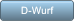 D-Wurf D-Wurf