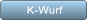 K-Wurf K-Wurf