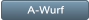 A-Wurf A-Wurf