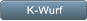K-Wurf K-Wurf