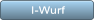 I-Wurf I-Wurf