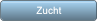Zucht Zucht
