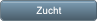 Zucht Zucht