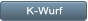 K-Wurf K-Wurf