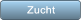 Zucht Zucht