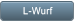 L-Wurf L-Wurf