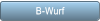 B-Wurf B-Wurf