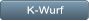 K-Wurf K-Wurf