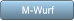 M-Wurf M-Wurf