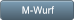M-Wurf M-Wurf