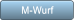 M-Wurf M-Wurf