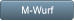 M-Wurf M-Wurf