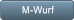 M-Wurf M-Wurf